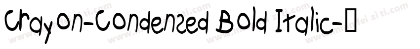 Crayon-Condensed Bold Italic字体转换